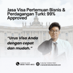 Jasa visa pertemuan bisnis & perdagangan turki 99% approved