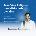Jasa visa religius dan misionaris ukraina istri ke oman terpecaya urus visa 99% approved