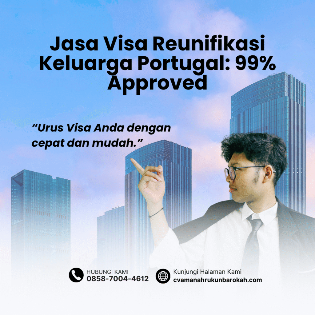 Jasa visa reunifikasi keluarga portugal 99% approved
