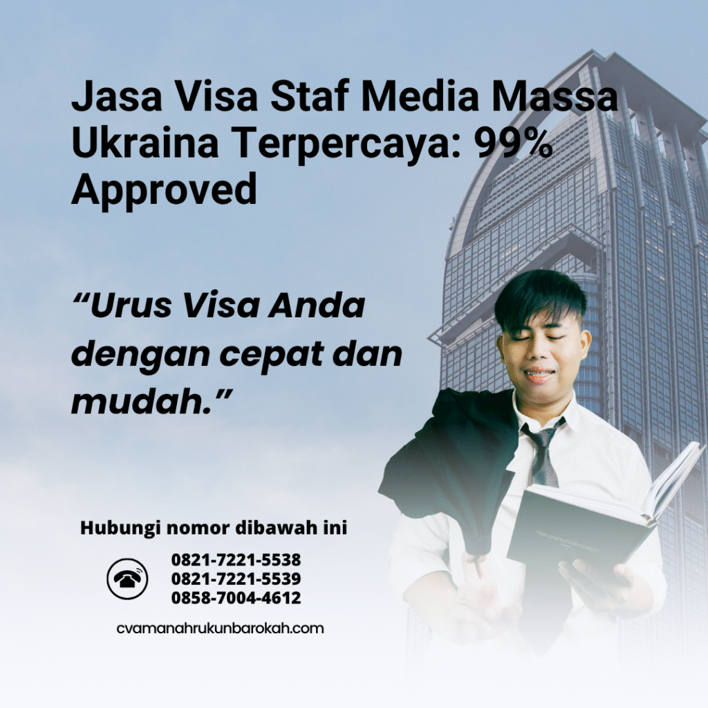 Jasa visa staf media massa ukraina terpercaya 99% approved visa austria dan perkiraan waktu pengerjaannya