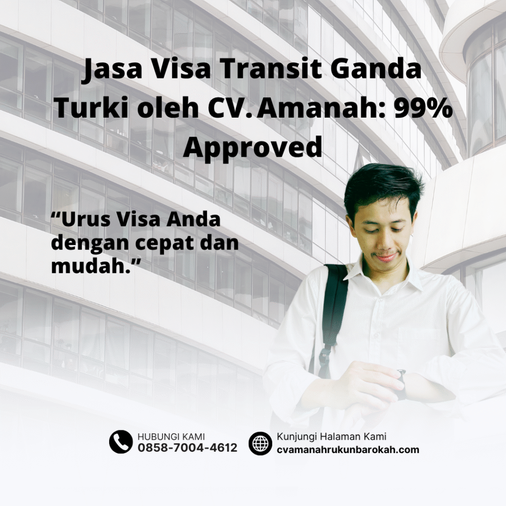 Jasa visa transit ganda turki oleh cv. amanah 99% approved