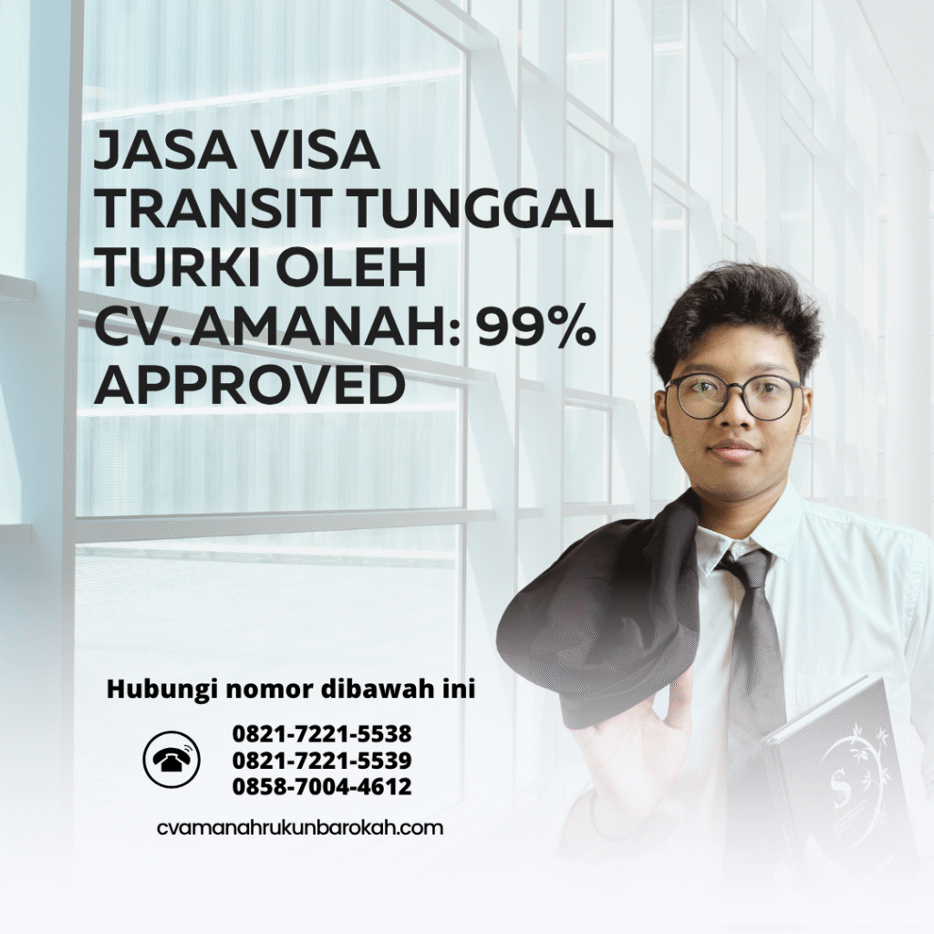 Jasa visa transit tunggal turki oleh cv. amanah 99% approved