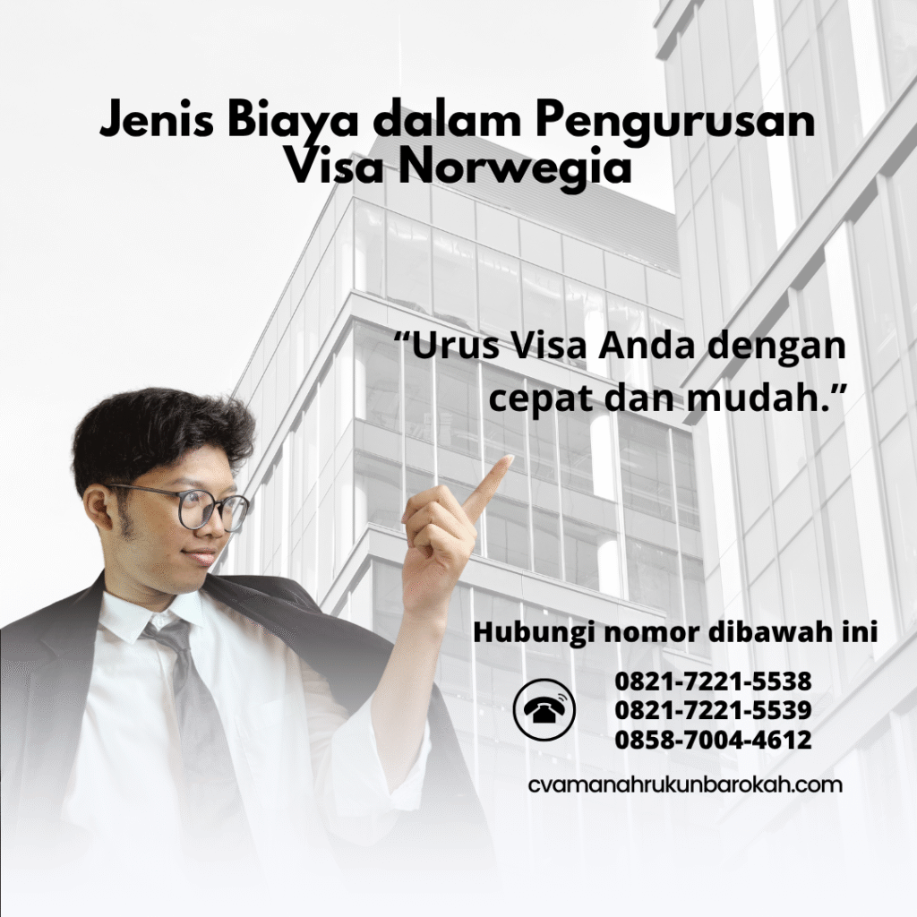 Jenis Biaya dalam Pengurusan Visa Norwegia Jenis biaya dalam pengurusan visa norwegia