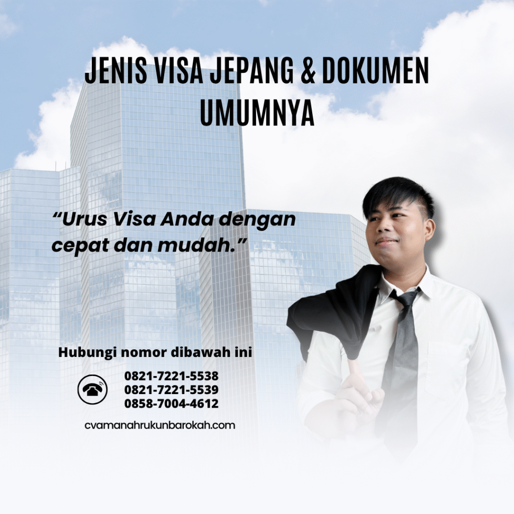Jenis Visa Jepang & Dokumen Umumnya Jenis visa jepang & dokumen umumnya