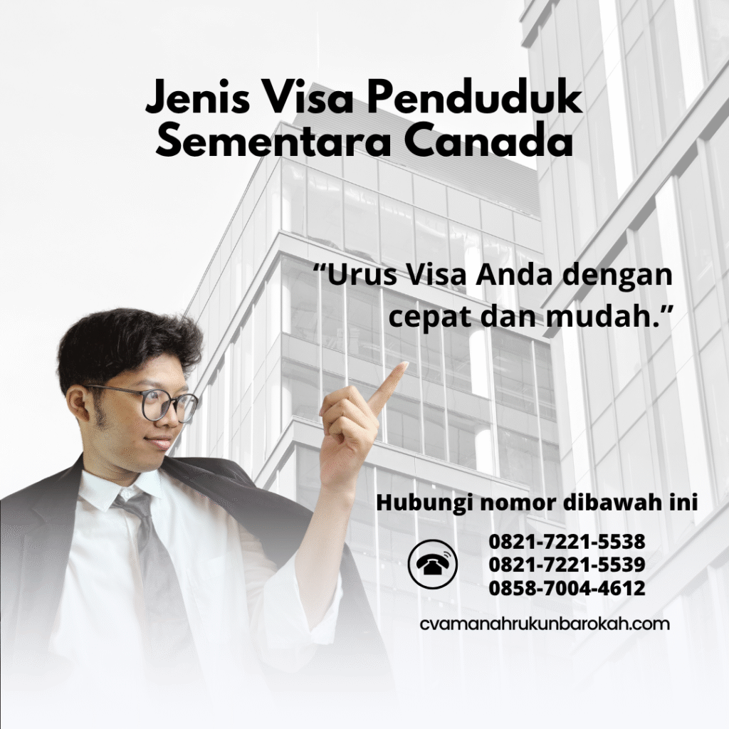 Jenis visa penduduk sementara canada