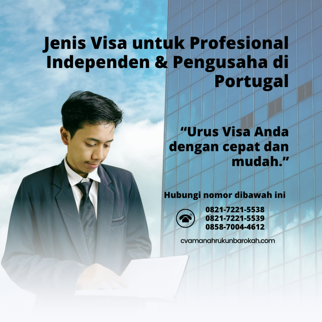 Jenis Visa untuk Profesional Independen & Pengusaha di Portugal Jenis visa untuk profesional independen & pengusaha di portugal