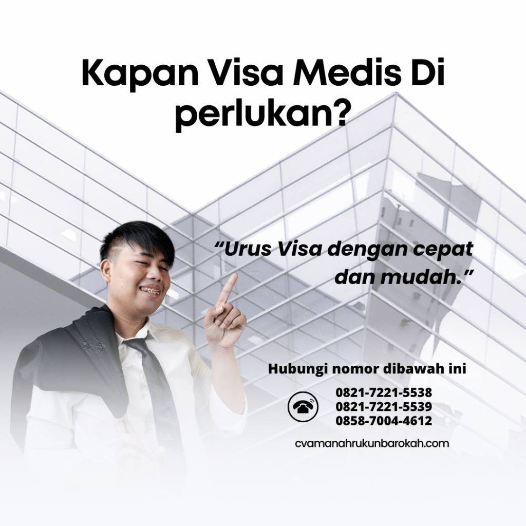 Kapan visa medis di perlukanpengajuan visa 60 hari arabumum pengajuan visa bantuan teknis internasional