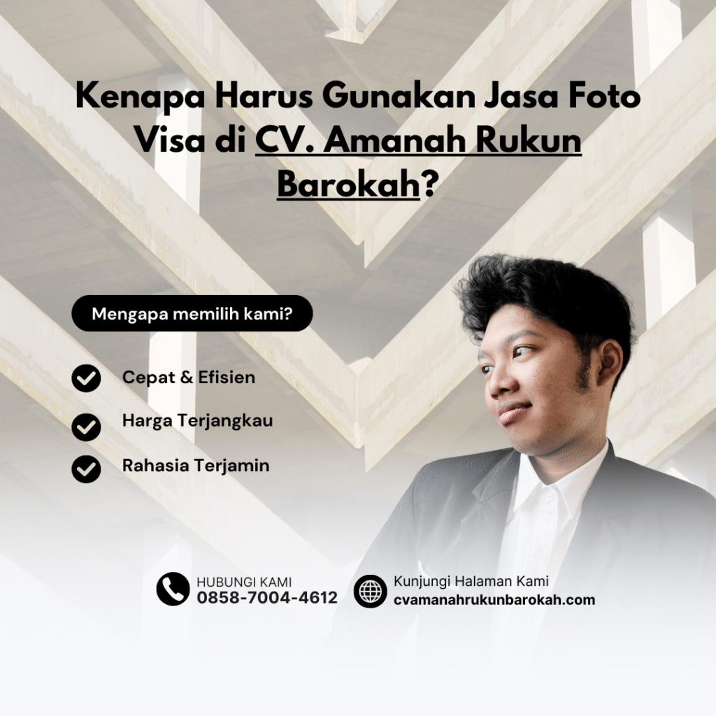 Kenapa Harus Gunakan Jasa Foto Visa di CV. Amanah Rukun Barokah Kenapa harus gunakan jasa foto visa di cv. amanah rukun barokah