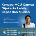 Kenapa mcu gamca dijakarta lebih cepat dan mudah