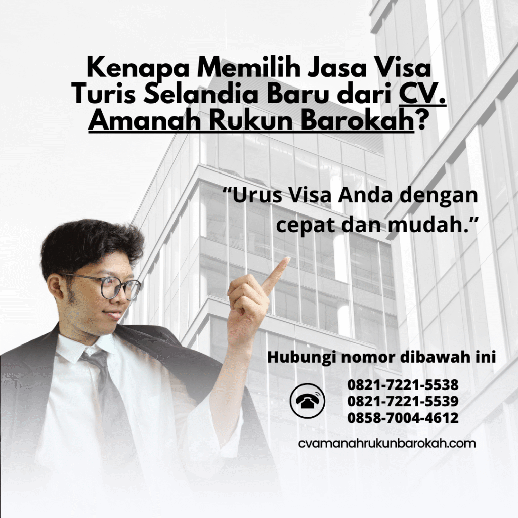 Kenapa Memilih Jasa Visa Turis Selandia Baru dari CV. Amanah Rukun Barokah Kenapa memilih jasa visa turis selandia baru dari cv. amanah rukun barokah