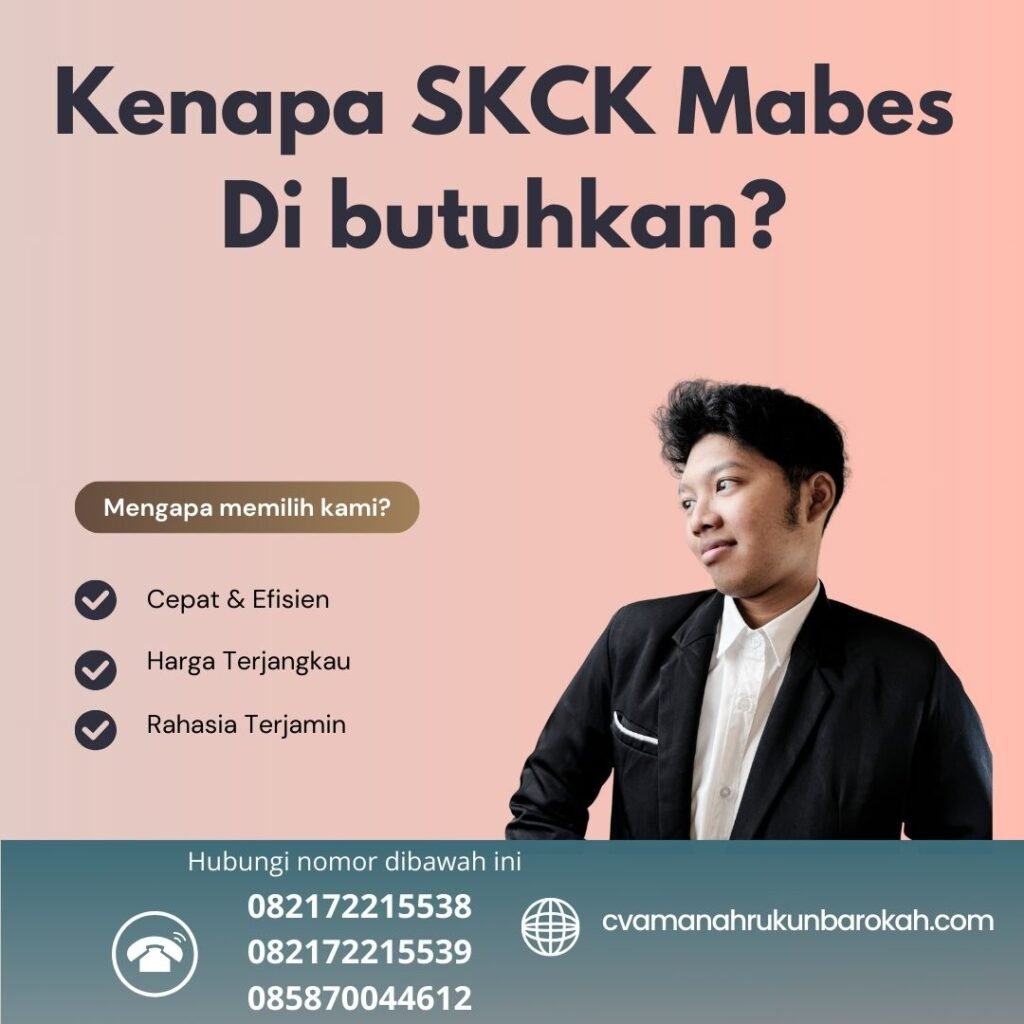Kenapa SKCK Mabes Di butuhkan Kenapa skck mabes di butuhkan