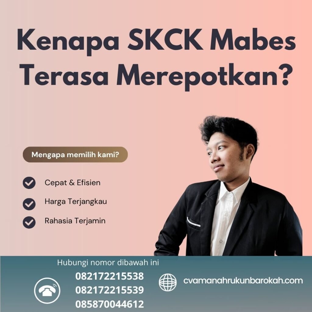 Kenapa skck mabes terasa merepotkan