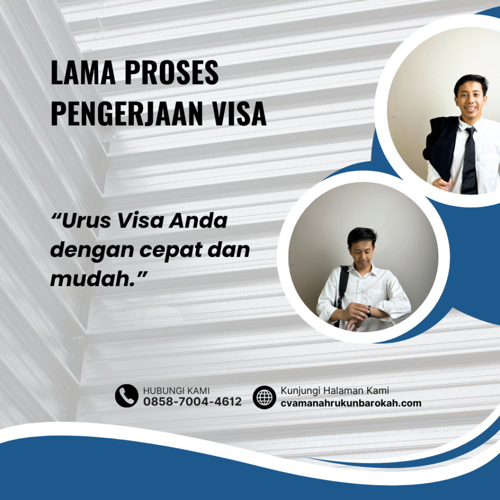 Lama proses pengerjaan visa