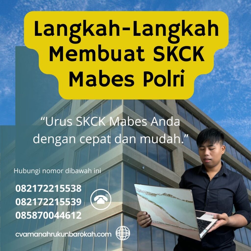 Langkah-Langkah Membuat SKCK Mabes Polri Langkah langkah membuat skck mabes polri