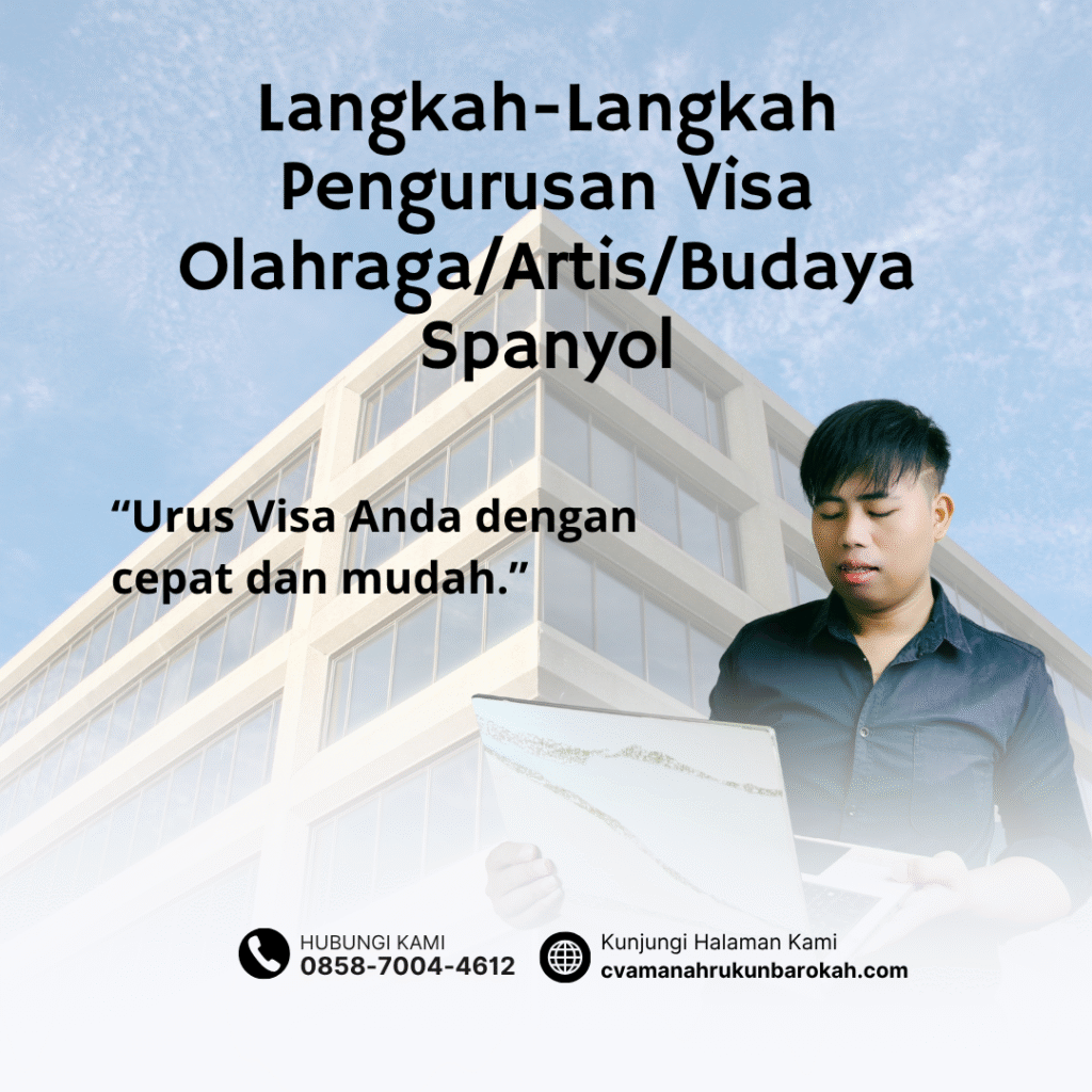 Langkah langkah pengurusan visa olahragaartisbudaya spanyol