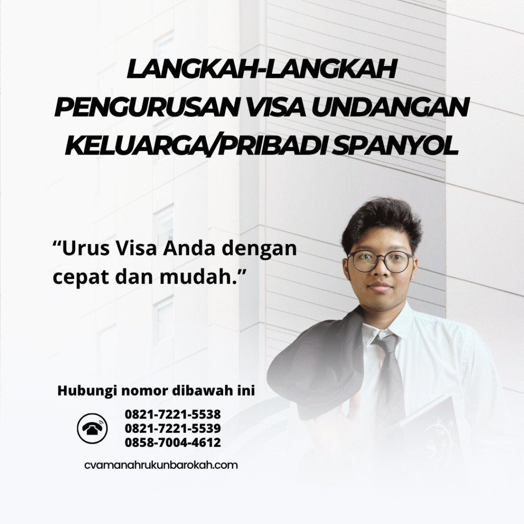 Langkah langkah pengurusan visa undangan keluargapribadi spanyol