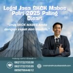 Legal jasa skck mabes polri 2025 paling dicari