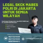 Legal skck mabes polri di jakarta untuk semua wilayah