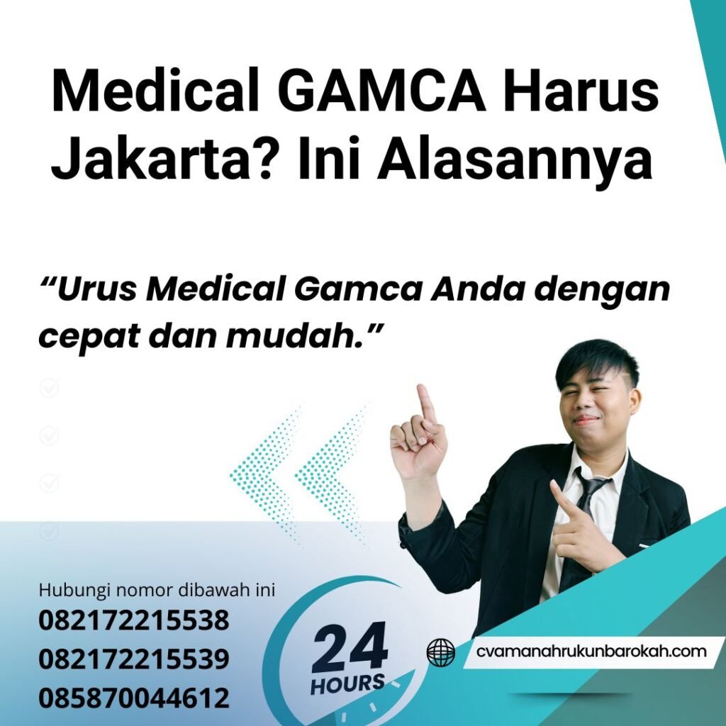 Medical GAMCA Harus Jakarta Ini Alasannya Medical gamca harus jakarta ini alasannya