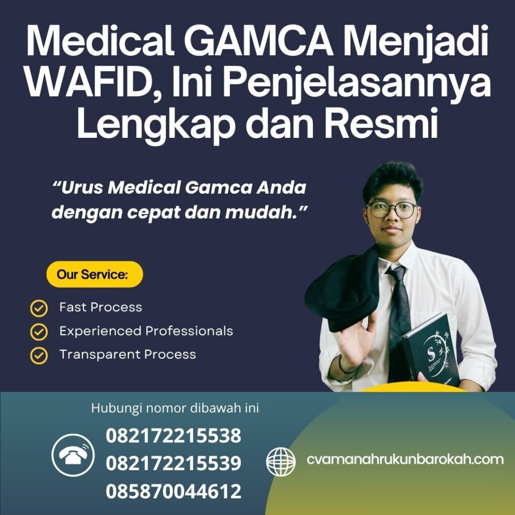 Medical gamca menjadi wafid, ini penjelasannya lengkap dan resmi