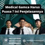 Medical gamca harus puasa ini penjelasannya
