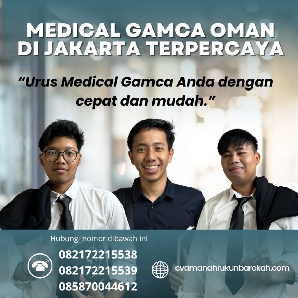 Medical gamca oman di jakarta terpercaya