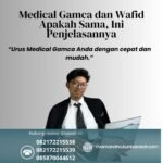 Medical gamca dan wafid apakah sama, ini penjelasannya