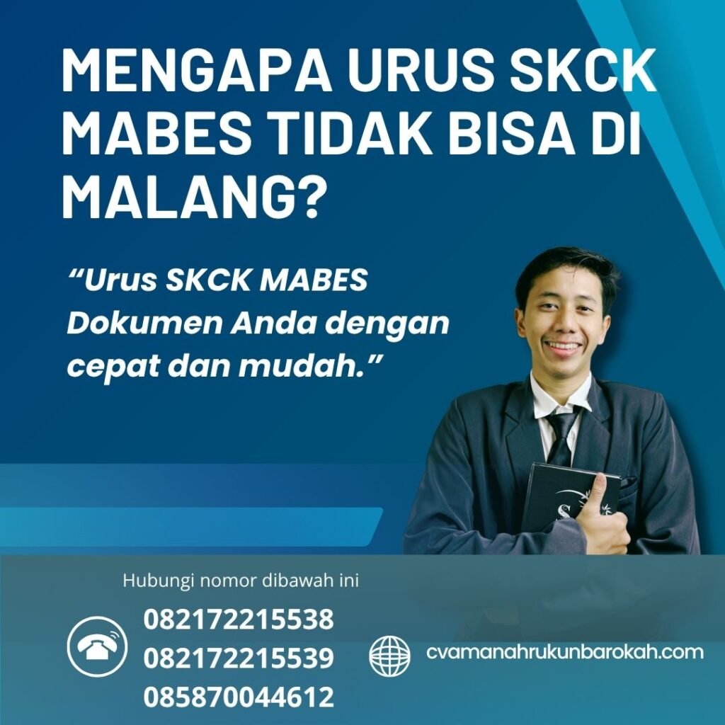 Mengapa Urus SKCK Mabes Tidak Bisa di Malang Mengapa urus skck mabes tidak bisa di malang
