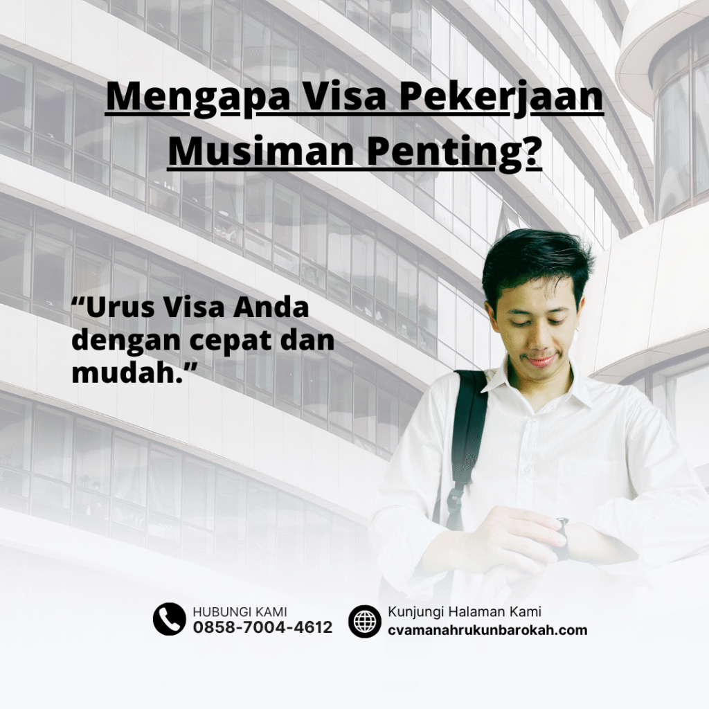 Mengapa visa pekerjaan musiman pentingwww.canva.comdesigndagrn8jg n0gkbnnboesxikor6vjkukoaeditvisa kunjungan bisnis arab saudi terpercaya 99% approved