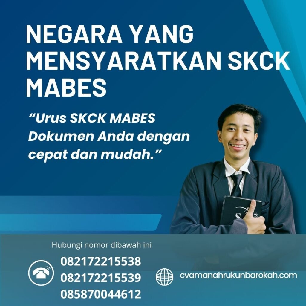 Negara yang Mensyaratkan SKCK Mabes Negara yang mensyaratkan skck mabes
