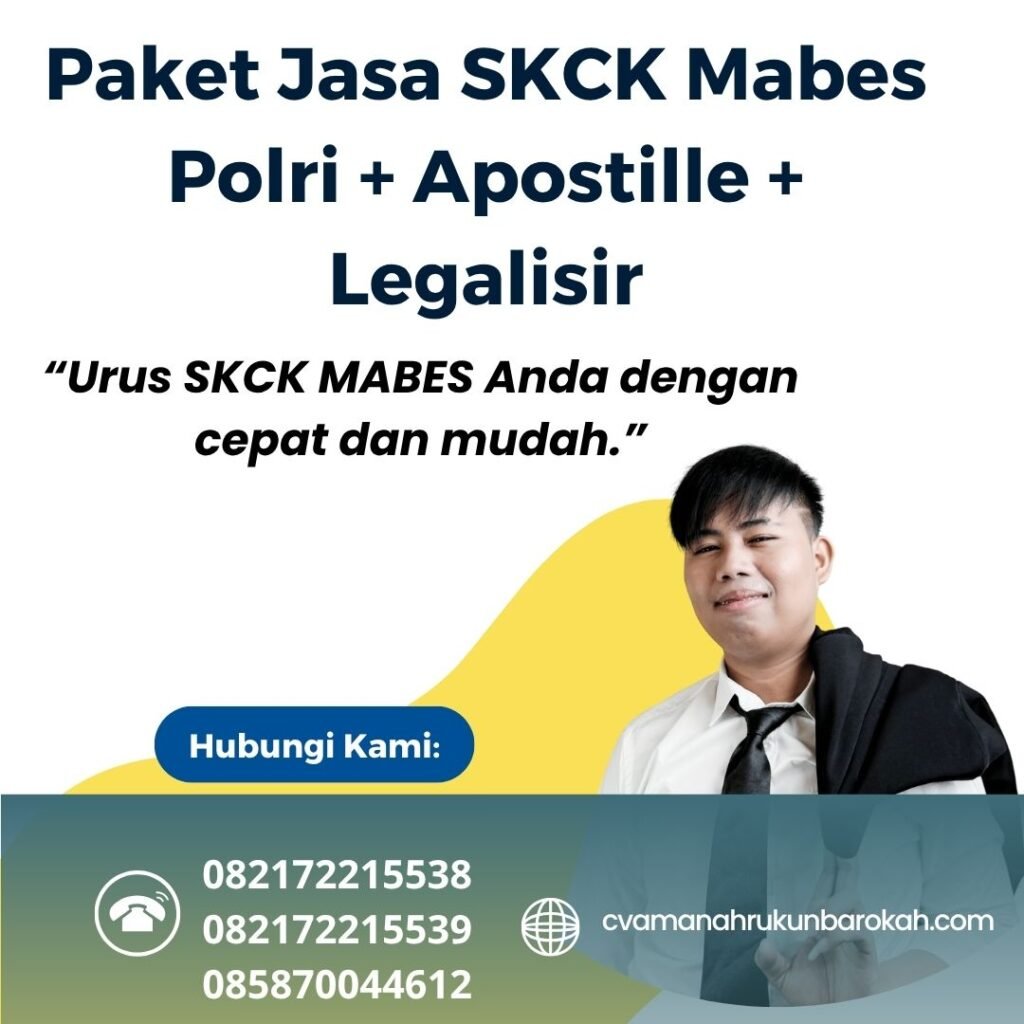 Paket jasa skck mabes polri + apostille + legalisir