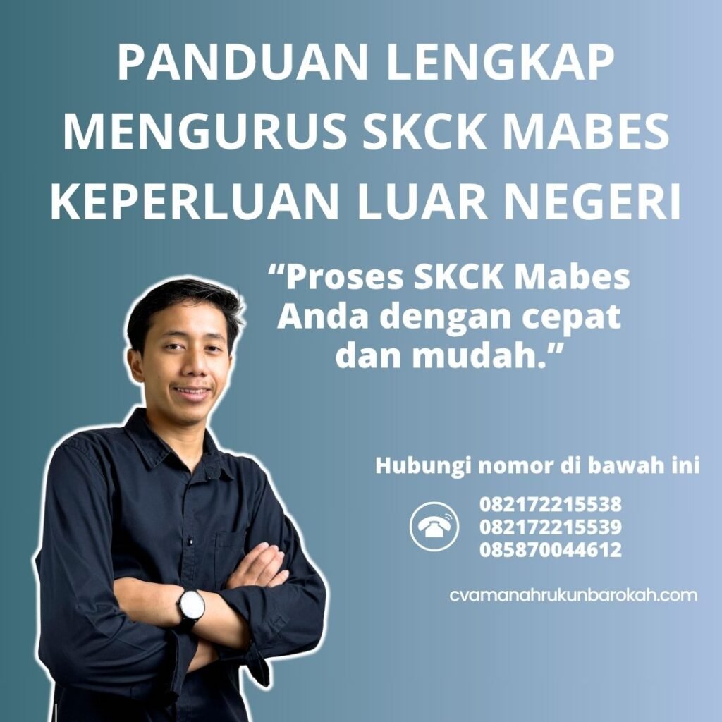 Panduan lengkap mengurus skck mabes keperluan luar negeri