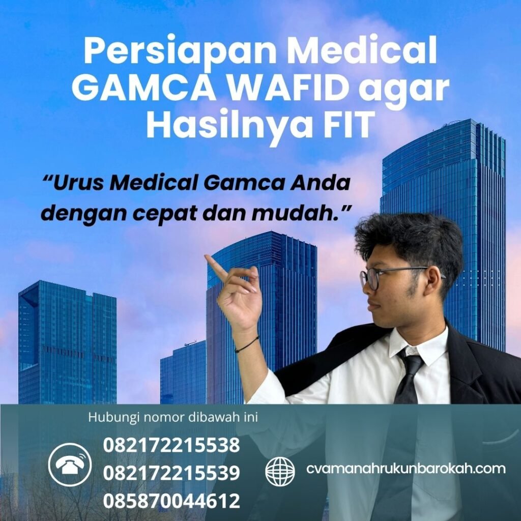 Persiapan Medical GAMCA WAFID agar Hasilnya FIT (1) Persiapan medical gamca wafid agar hasilnya fit (1)