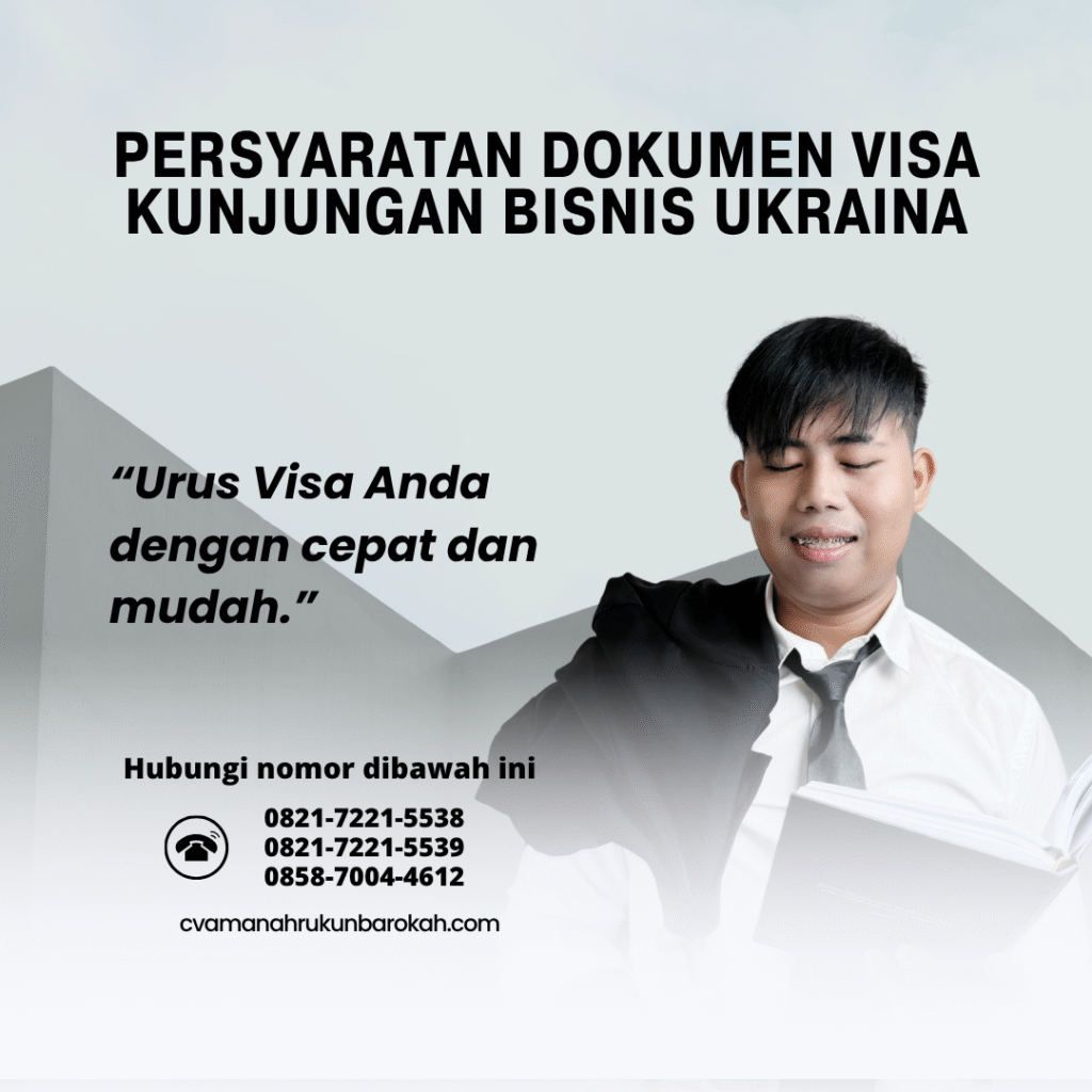 Persyaratan dokumen visa kunjungan bisnis ukrainapengajuan visa istri ke suriah