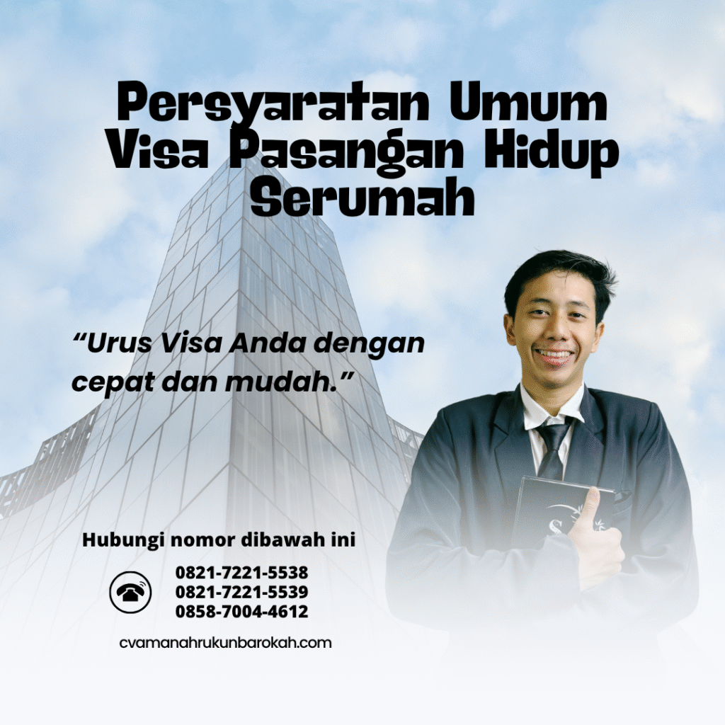 Persyaratan umum visa pasangan hidup serumah