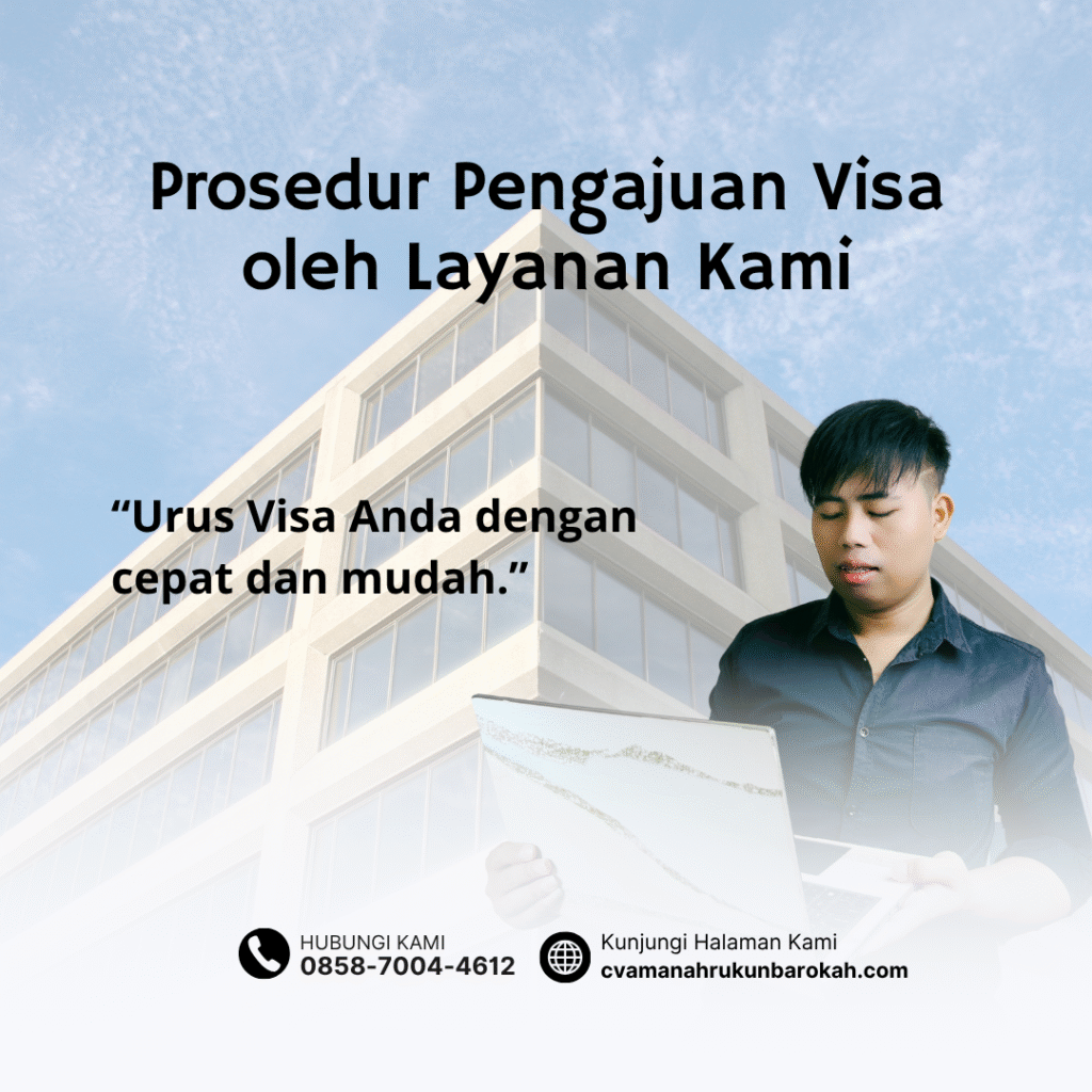 Prosedur pengajuan visa oleh layanan kami