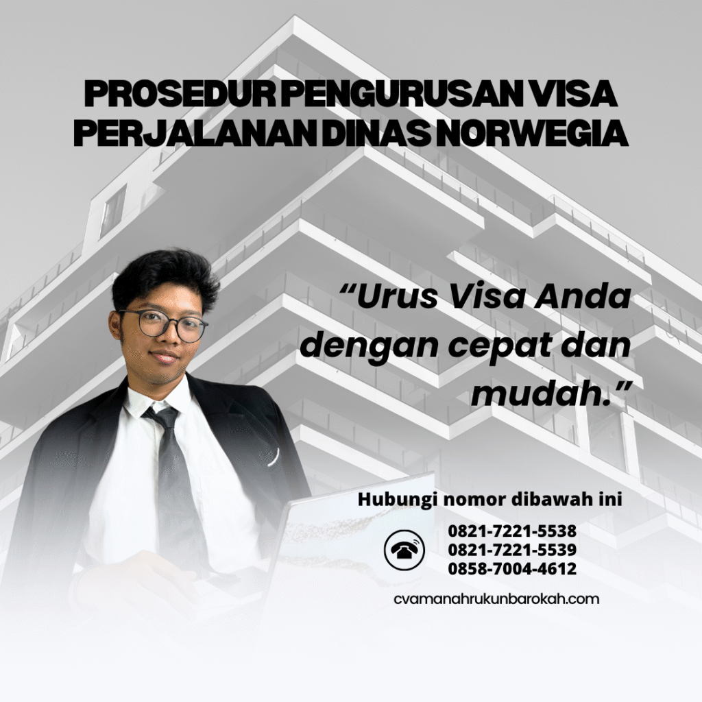 Prosedur pengurusan visa perjalanan dinas norwegia