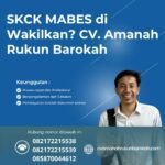 Skck mabes di wakilkan cv. amanah rukun barokah