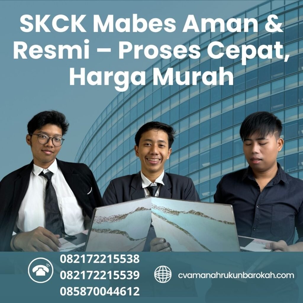Skck mabes aman & resmi – proses cepat, harga murah