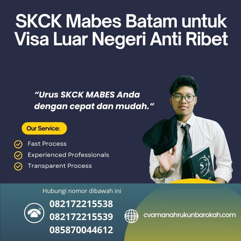 Skck mabes batam untuk visa luar negeri anti ribet