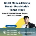 Skck mabes jakarta barat urus mudah tanpa ribet
