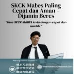 Skck mabes paling cepat dan aman – dijamin beres