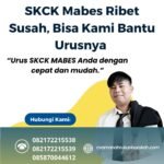 Skck mabes ribet susah, bisa kami bantu urusnya