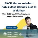 Skck mabes sebelum habis masa berlaku bisa di wakilkan