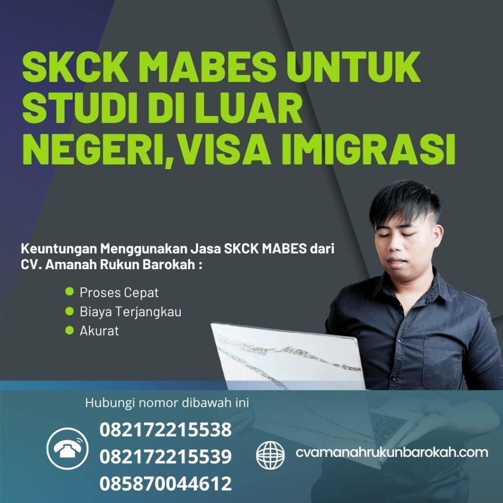 Skck mabes untuk studi di luar negeri,visa imigrasi