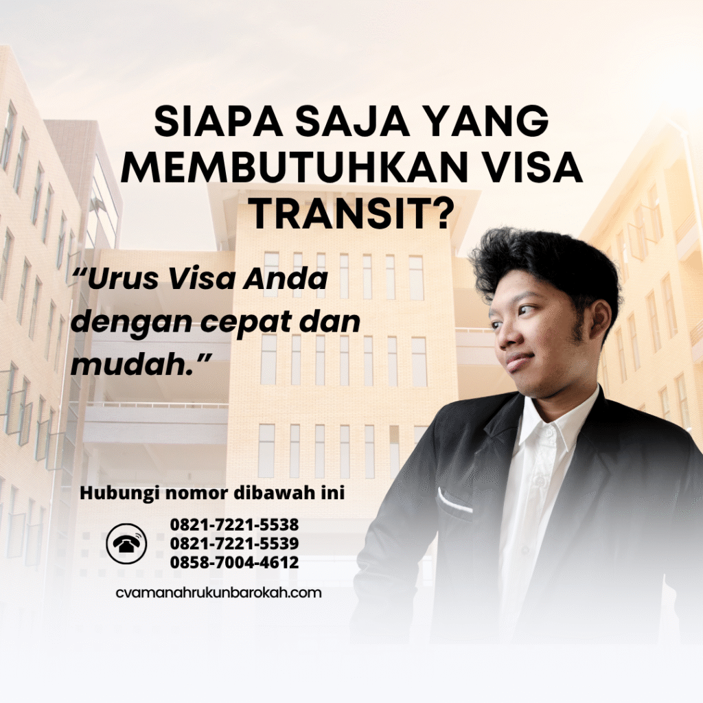 Siapa saja yang membutuhkan visa transit