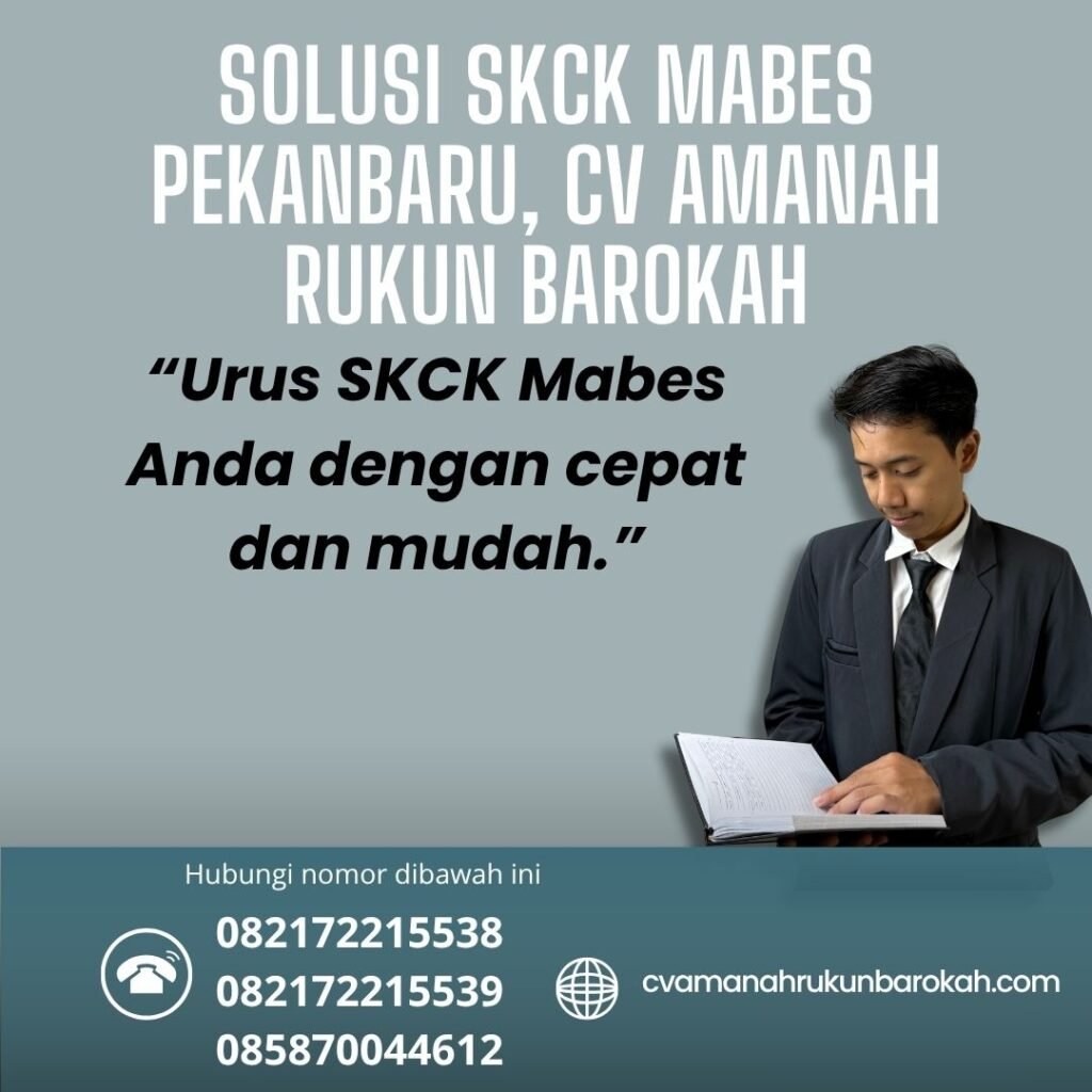 Solusi skck mabes pekanbaru, cv amanah rukun barokah