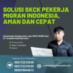 Solusi skck pekerja migran indonesia, aman dan cepat