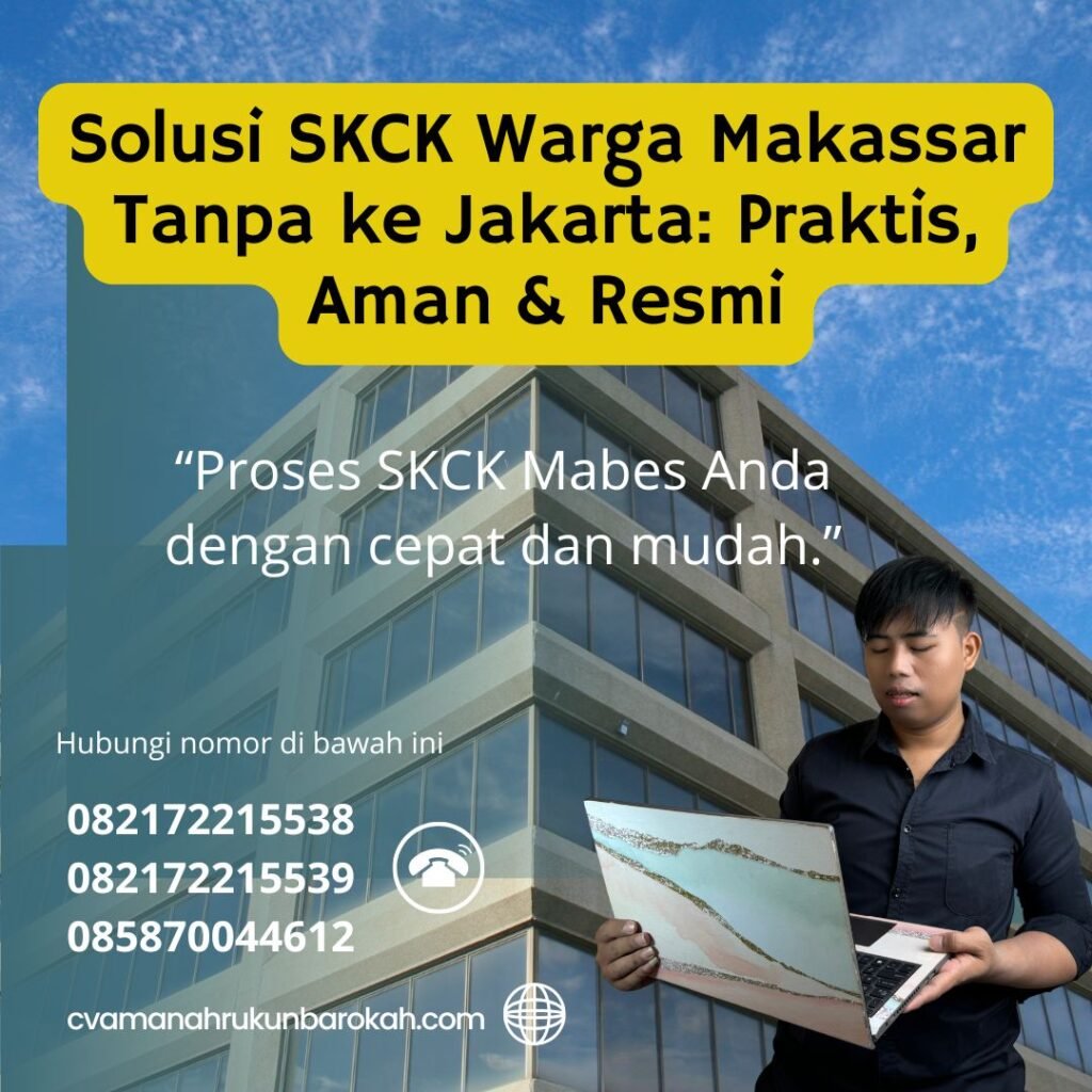Solusi SKCK Warga Makassar Tanpa ke Jakarta Praktis, Aman & Resmi Solusi skck warga makassar tanpa ke jakarta praktis, aman & resmi