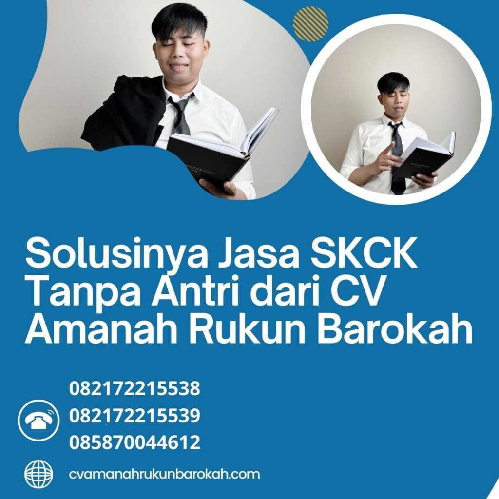 Solusinya Jasa SKCK Tanpa Antri dari CV Amanah Rukun Barokah Solusinya jasa skck tanpa antri dari cv amanah rukun barokah